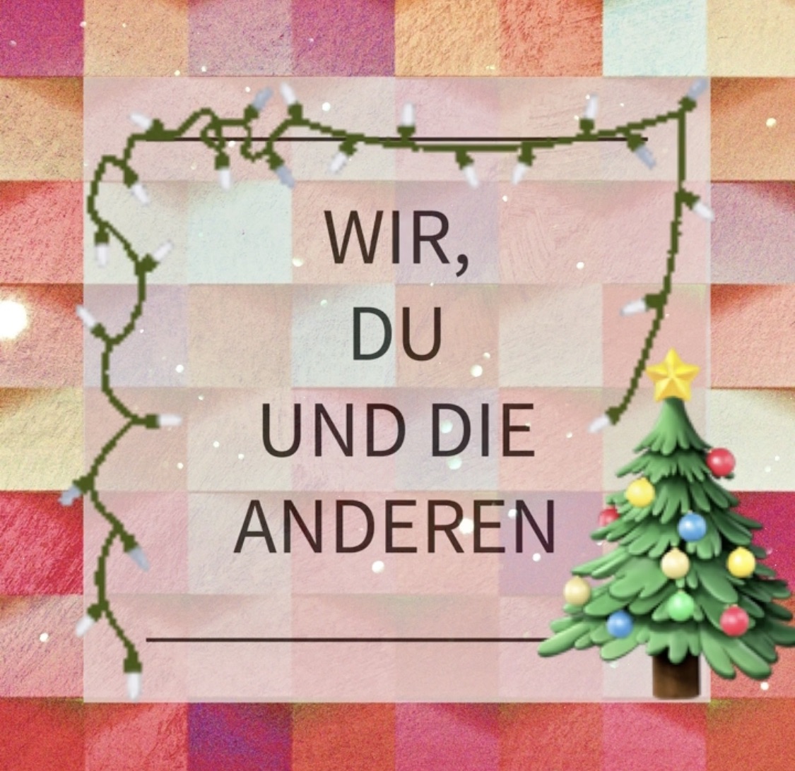 Wir, du und die anderen